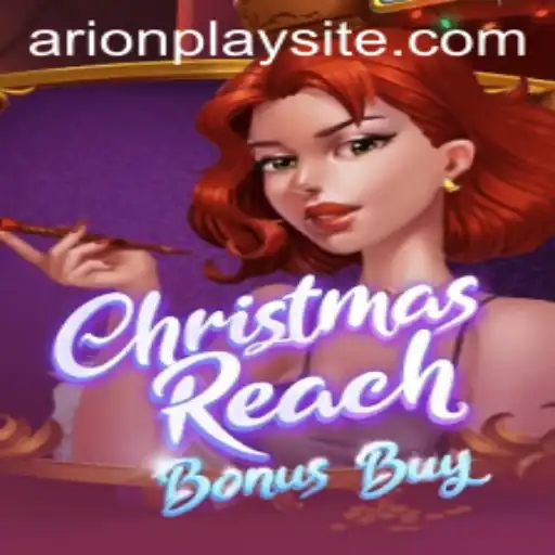 ChristmasReachBonusBuy: A Festive Gaming Adventure with ArionPlay