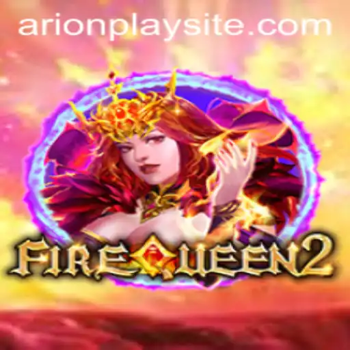 The Adventurous Realm of FireQueen2: A Journey Through ArionPlay's Masterpiece