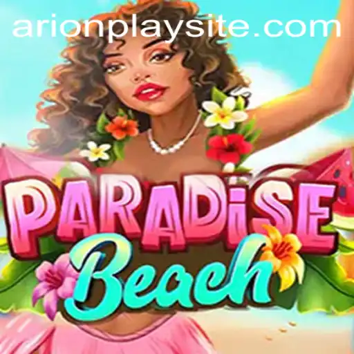 Unveiling ParadiseBeach: Dive into the Ultimate Tropical Adventure with ArionPlay