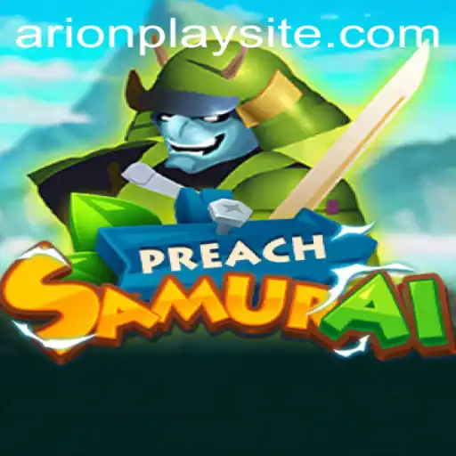 Discover the Enchanting World of PreachSamurai: Engage with ArionPlay
