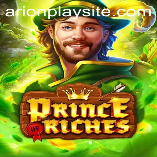 Exploring the Fascinating World of PrinceOfRiches Featuring ArionPlay